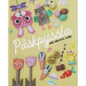 Bricolages de Pâques avec Kreativa Karin Bricolages de Pâques avec Kreativa Karin