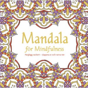 Mandala pour la pleine conscience: Peignez magnifiquement - détendez-vous et détendez-vous Mandala pour la pleine conscience: Peignez magnifiquement - détendez-vous et détendez-vous