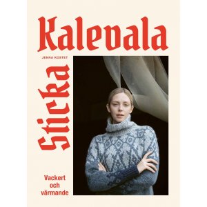 Tricoter le Kalevala : magnifique et réconfortant Tricoter le Kalevala : magnifique et réconfortant