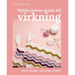 Le guide du crochet pour débutants Le guide du crochet pour débutants