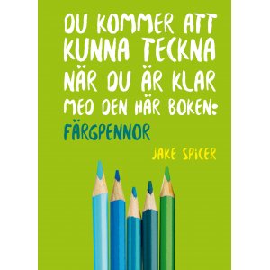 Manuel - Vous serez capable de dessiner lorsque vous aurez terminé avec ce livre - Crayons de couleur Manuel - Vous serez capable de dessiner lorsque vous aurez terminé avec ce livre - Crayons de couleur