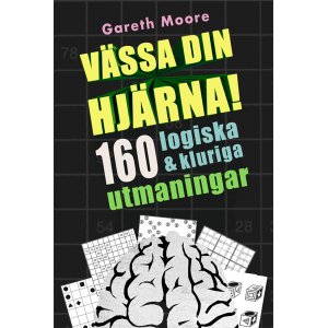 Aiguisez votre cerveau! 160 casse-tête logiques et intelligents Aiguisez votre cerveau! 160 casse-tête logiques et intelligents