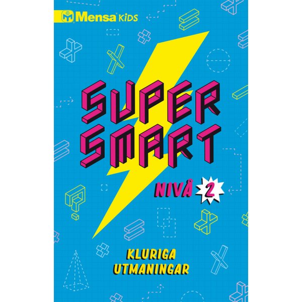 Mensa Kids Supersmart 2 : Des dfis astucieux