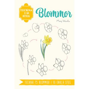 Dessiner en 10 étapes : Fleurs Dessiner en 10 étapes : Fleurs