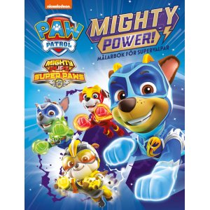 Paw Patrol : Un pouvoir puissant ! coloriages pour super chiots Paw Patrol : Un pouvoir puissant ! coloriages pour super chiots