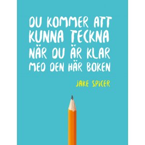 Manuel - Vous serez capable de dessiner lorsque vous aurez terminé ce livre Manuel - Vous serez capable de dessiner lorsque vous aurez terminé ce livre