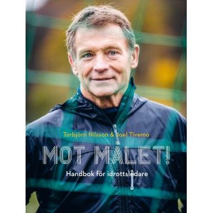 Vers le but ! Manuel pour les managers sportifs Vers le but ! Manuel pour les managers sportifs