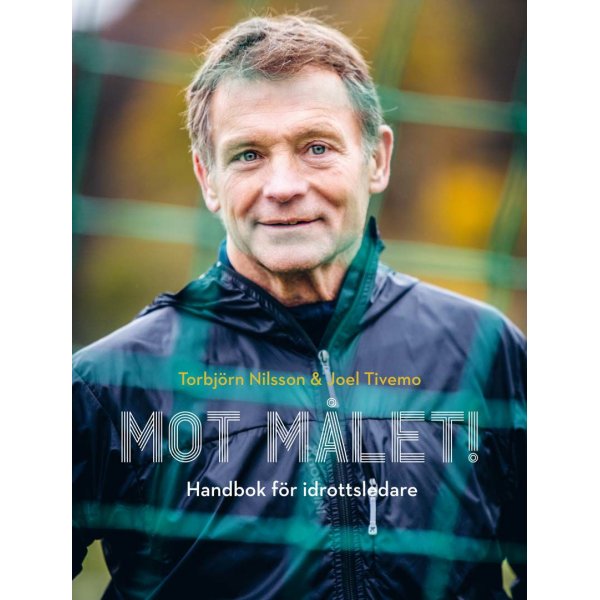 Vers le but ! Manuel pour les managers sportifs